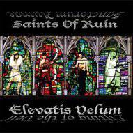 Saints Of Ruin : Elevatis Velum